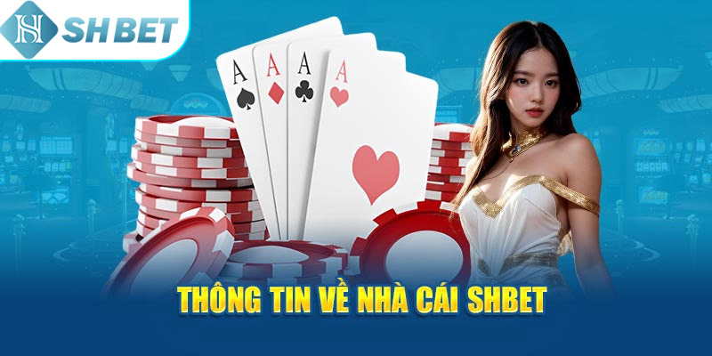 Nhà cái SHBET uy tín hàng đầu châu Á