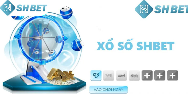 Xổ số Shbet nhận thưởng luôn tay tại sảnh chơi