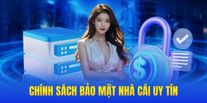 Chính sách sẽ khiến người chơi an tâm hơn