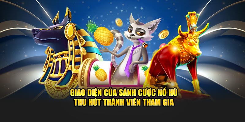 Giao diện đẹp mắt giúp thu hút đông đảo thành viên tham gia