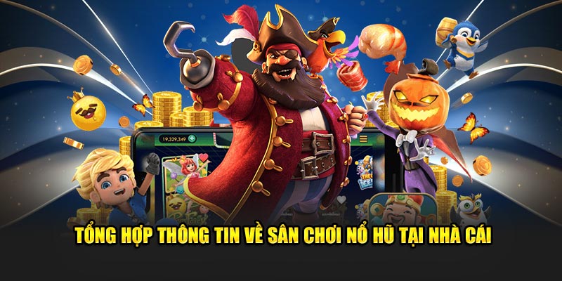 Tổng hợp thông tin về sân chơi giải trí chất lượng hiện nay