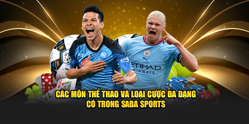 Các môn thể thao và loại cược đa dạng có trong Saba Sports