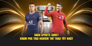 saba-sports-shbet-kham-pha-trai-nghiem-the-thao-tot-nhat